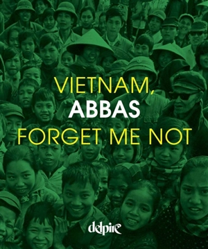 Vietnam : forget me not - Abbas