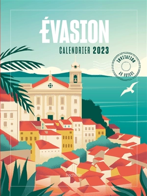 Evasion : calendrier 2023