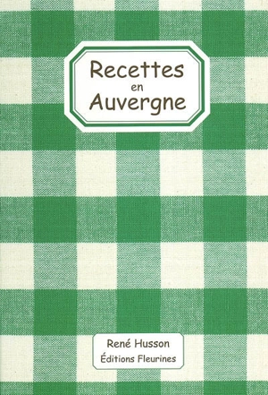 Recettes en Auvergne - René Husson