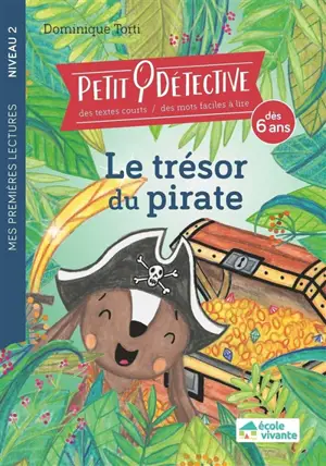 Petit détective. Le trésor du pirate - Dominique Torti