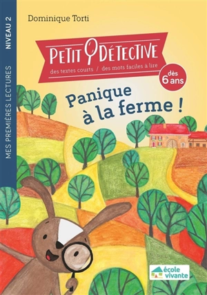 Petit détective. Panique à la ferme ! - Dominique Torti