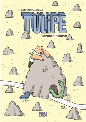 Tulipe. Les voyages de Tulipe - Sophie Guerrive