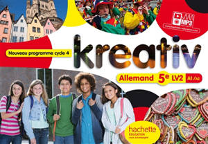 Kreativ : allemand 5e LV2 A1-A2 : nouveau programme cycle 4 - Katrin Goldmann