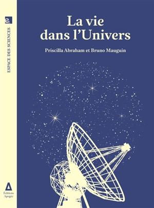 La vie dans l'Univers - Bruno Mauguin