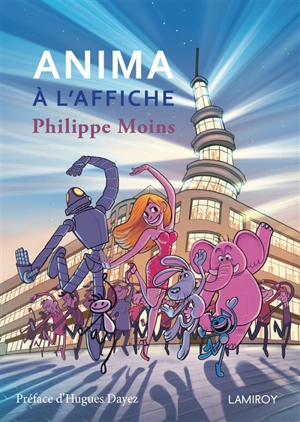 Anima à l'affiche - Philippe Moins