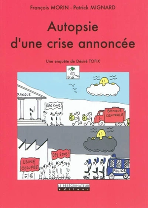 Autopsie d'une crise annoncée : une enquête de Désiré Tofix - François Morin