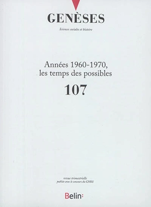 Genèses, n° 107. Années 1960-1970, les temps des possibles