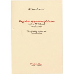 Vingt-deux épigrammes plaisantes : imitées de M. V. Martial, chevalier romain - Georges Fourest