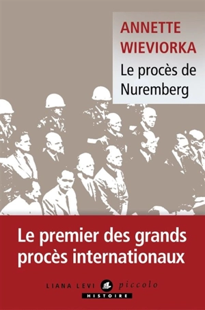 Le procès de Nuremberg - Annette Wieviorka