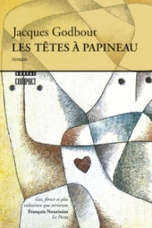 Les Têtes à Papineau - Jacques Godbout