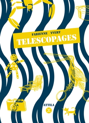 Télescopages - Fabienne Yvert