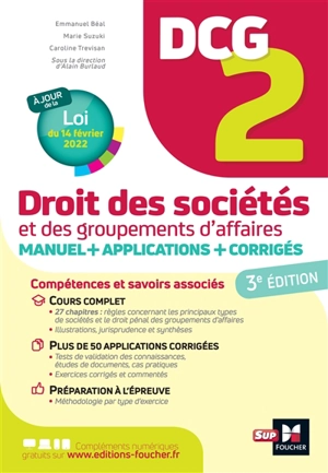 DCG 2, droit des sociétés et des groupements d'affaires : manuel + applications + corrigés - Emmanuel Béal