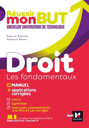 Droit : les fondamentaux : manuel + applications corrigées - Caroline Trévisan