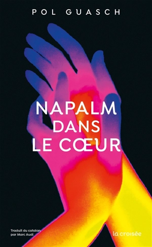 Napalm dans le coeur - Pol Guasch