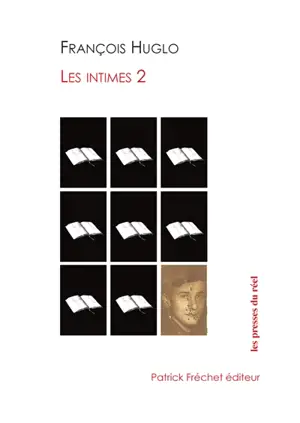 Les intimes. Vol. 2 - François Huglo