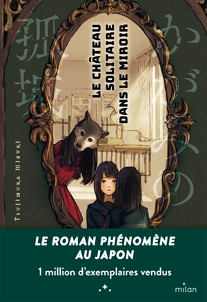 Le château solitaire dans le miroir - Mizuki Tsujimura