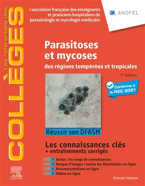 Parasitoses et mycoses des régions tempérées et tropicales : réussir son DFASM : conforme à la R2C 2021 - Association française des enseignants de parasitologie et mycologie