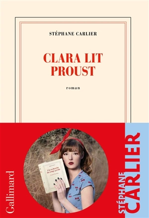 Clara lit Proust - Stéphane Carlier