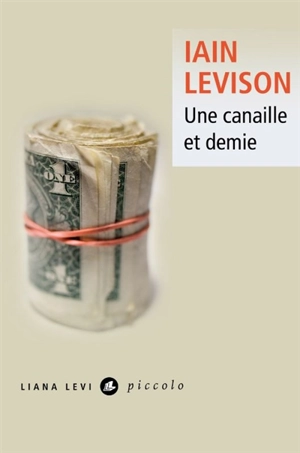 Une canaille et demie - Iain Levison