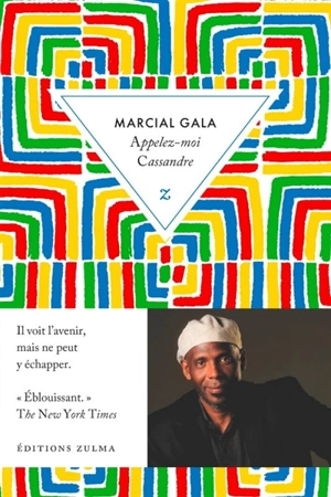 Appelez-moi Cassandre - Marcial Gala