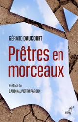 Prêtres en morceaux - Gérard Daucourt