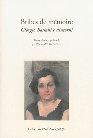 Bribes de mémoire : Giorgio Bassani e dintorni