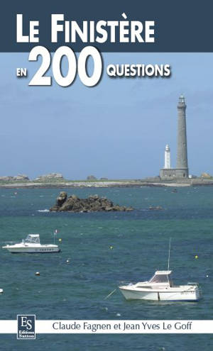 Le Finistère en 200 questions - Claude Fagnen