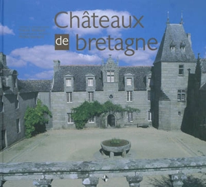 Châteaux de Bretagne - Francis Michaud