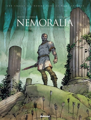 Nemoralia. Vol. 1. Le festival de la mort - Salva Rubio