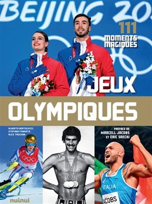 Jeux Olympiques : 111 moments magiques - Alberto Bertolazzi