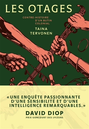 Les otages : contre-histoire d'un butin colonial - Taïna Tervonen