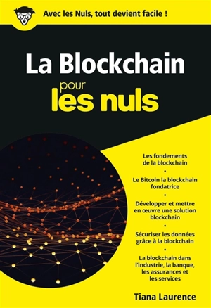 La blockchain pour les nuls - Tiana Laurence