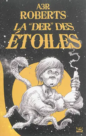 La der des étoiles : que la farce soit avec vous... - Adam Roberts