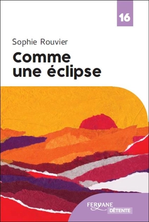 Comme une éclipse - Sophie Rouvier