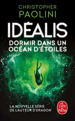 Idéalis. Vol. 2. Dormir dans un océan d'étoiles - Christopher Paolini