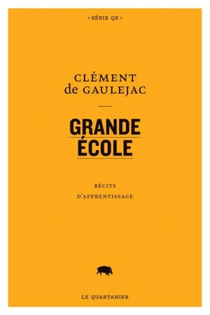 Grande Ecole : récits d'apprentissage - Clément de Gaulejac