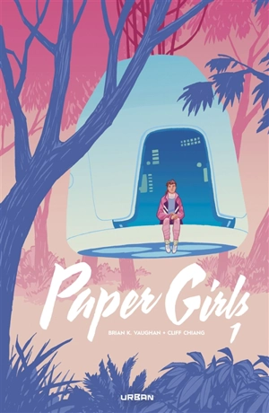 Paper girls : intégrale. Vol. 1 - Brian K. Vaughan