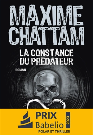 La constance du prédateur - Maxime Chattam