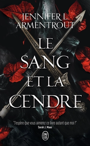 Le sang et la cendre. Vol. 1 - Jennifer L. Armentrout