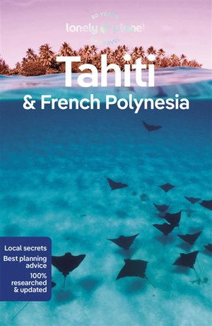 Tahiti and French Polynesia - Hilary Rogers