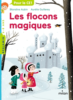 Les flocons magiques - Blandine Aubin