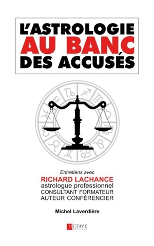 L'astrologie au banc des accusés - Michel C. Laverdière