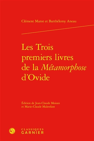 Les trois premiers livres de la Métamorphose d'Ovide - Ovide