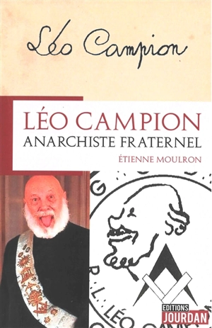 Léo Campion, artiste fraternel - Etienne Moulron