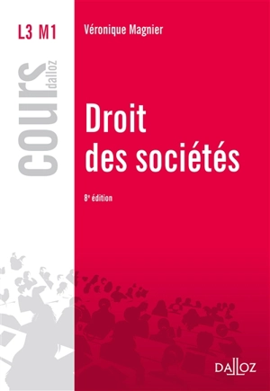 Droit des sociétés : L3, M1 - Véronique Magnier