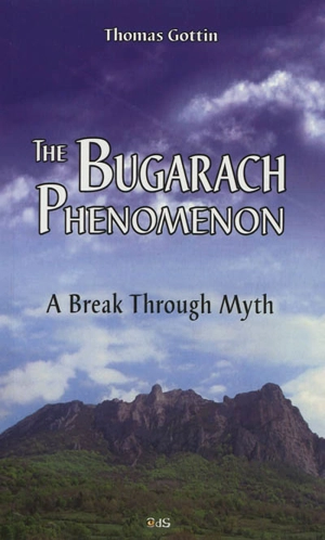 The Bugarach phenomenon : a breack through myth - Thomas Gottin