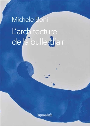 L'architecture de la bulle d'air - Michele Boni