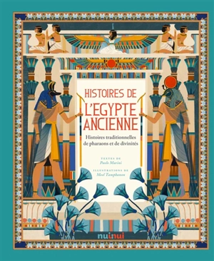 Histoires de l'Egypte ancienne : histoires traditionnelles de pharaons et de divinités - Paolo Marini