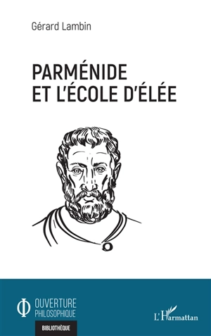 Parménide et l'école d'Elée - Gérard Lambin