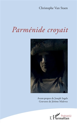 Parménide croyait - Christophe Van Staen